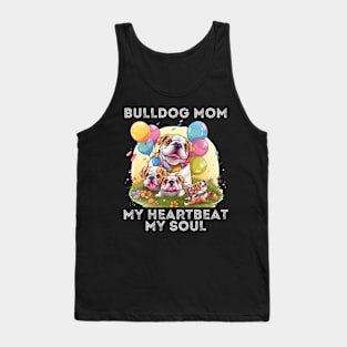 Bulldog Mom My Heartbeat My Soul Tank Top